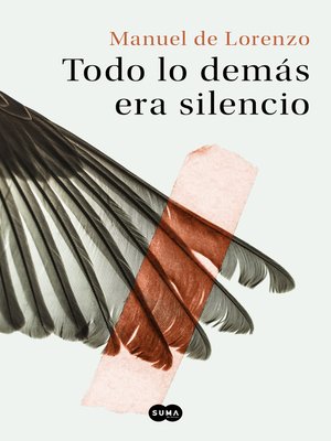 cover image of Todo lo demás era silencio
